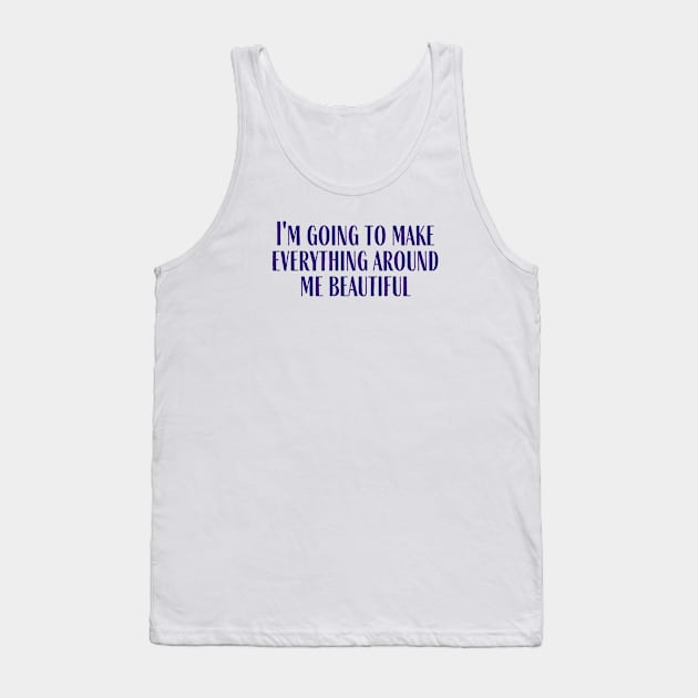 Everything Around Me Tank Top by ryanmcintire1232